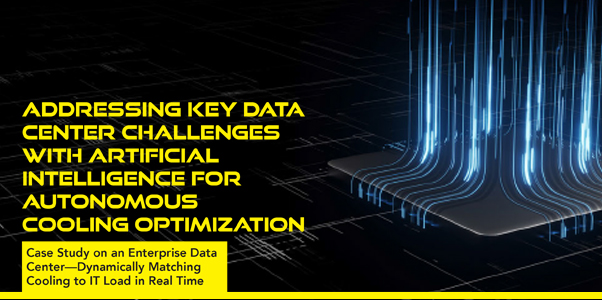 7x24 Exchange 2022 Fall Magazine | Addressing Key Data Center Challenges with Artificial Intelligence for Autonomous Cooling Optimization
